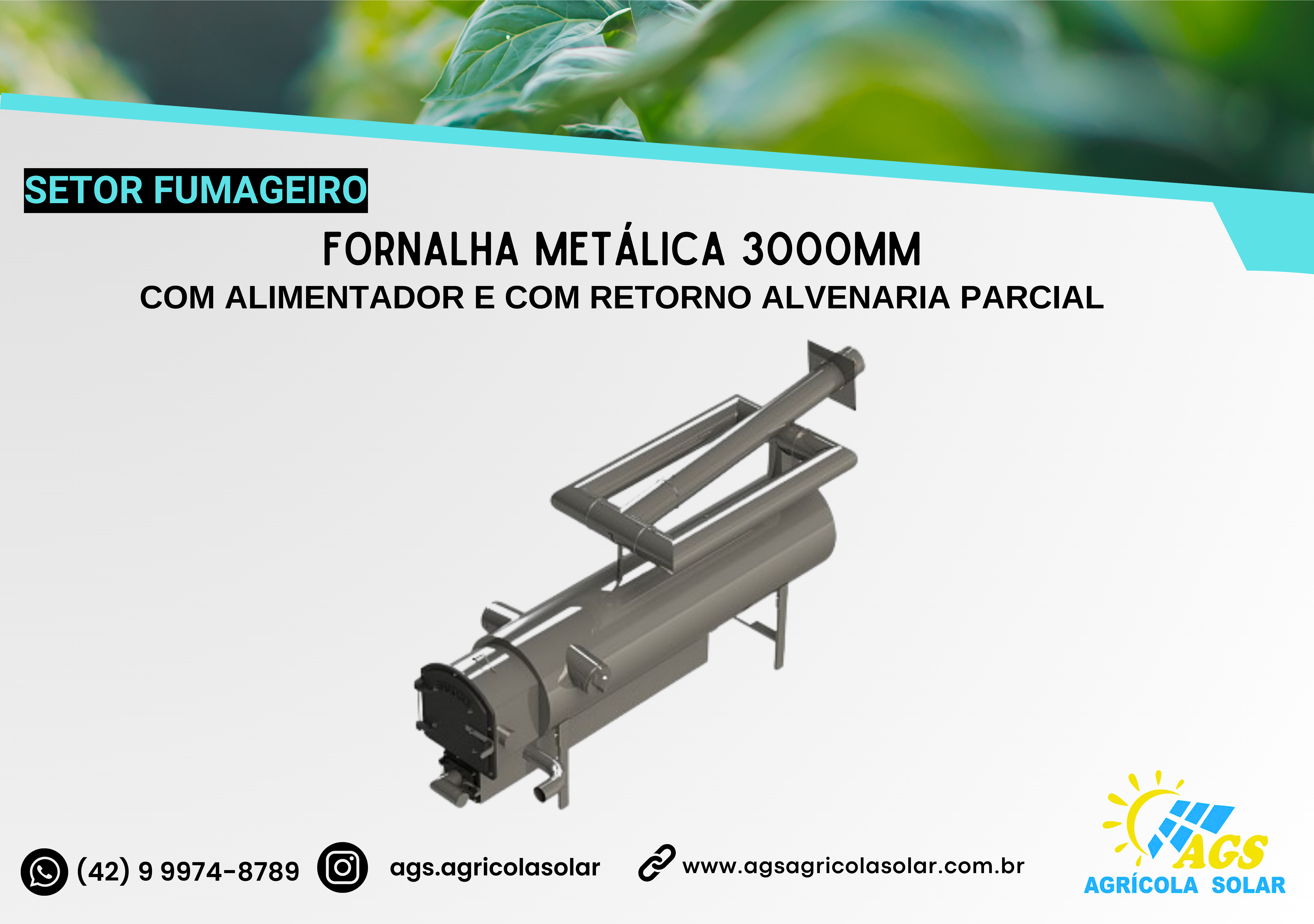 FORNALHA METÁLICA 3000MM - COM ALIMENTADOR E COM RETORNO ALVENARIA PARCIAL