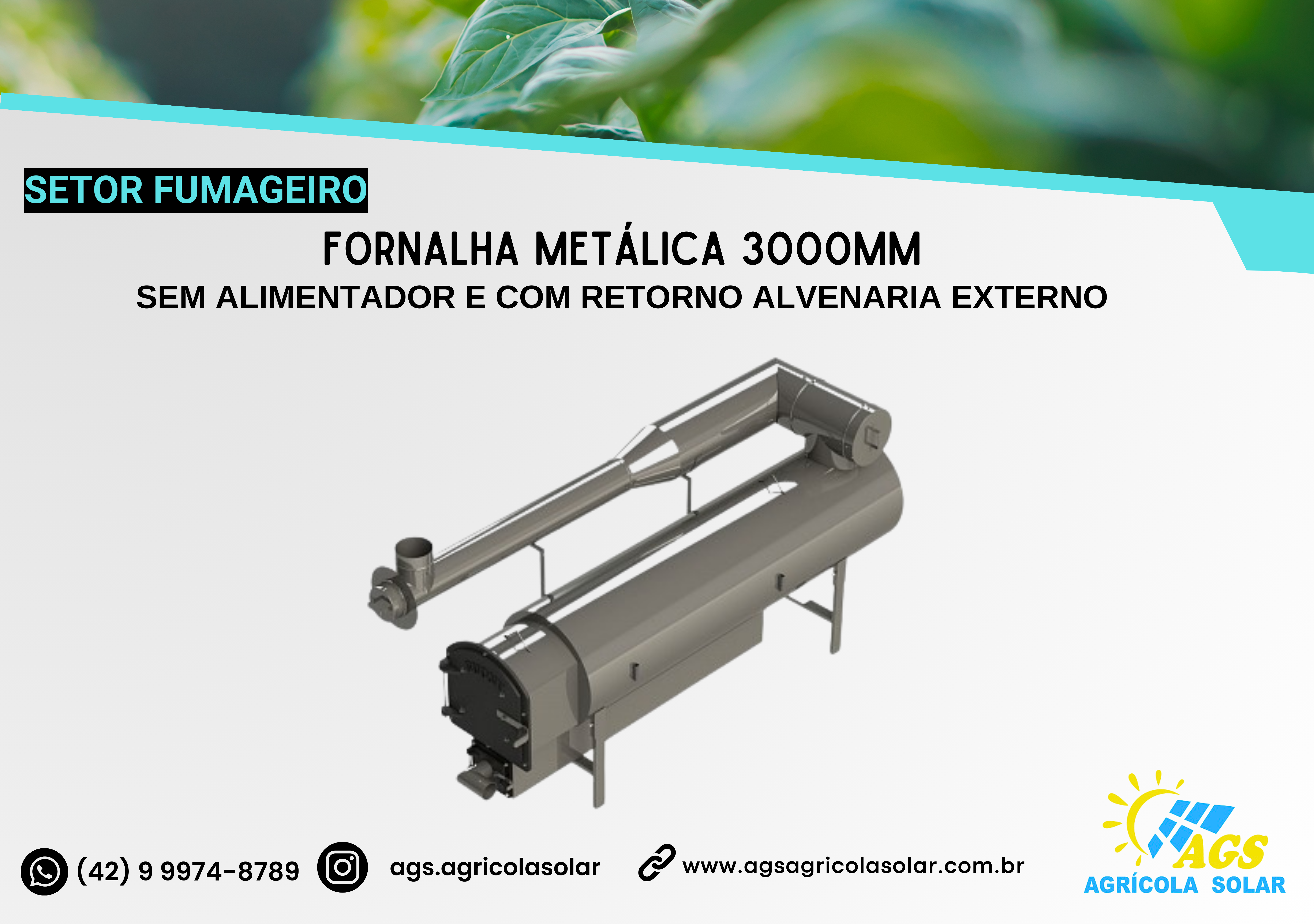 FORNALHA METÁLICA 3000MM - SEM ALIMENTADOR E COM RETORNO ALVENARIA EXTERNO