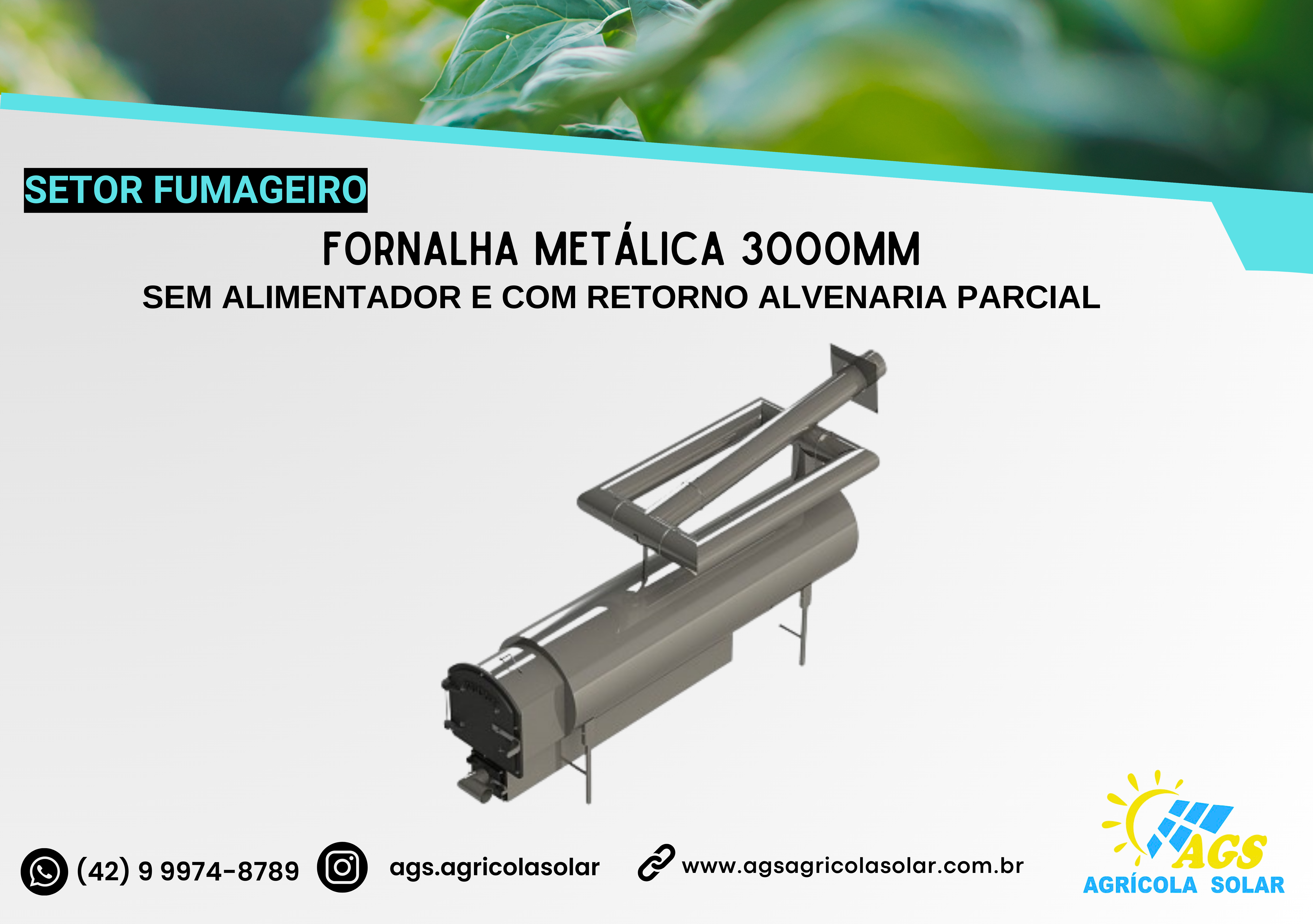 FORNALHA METÁLICA 3000MM - SEM ALIMENTADOR E COM RETORNO ALVENARIA PARCIAL