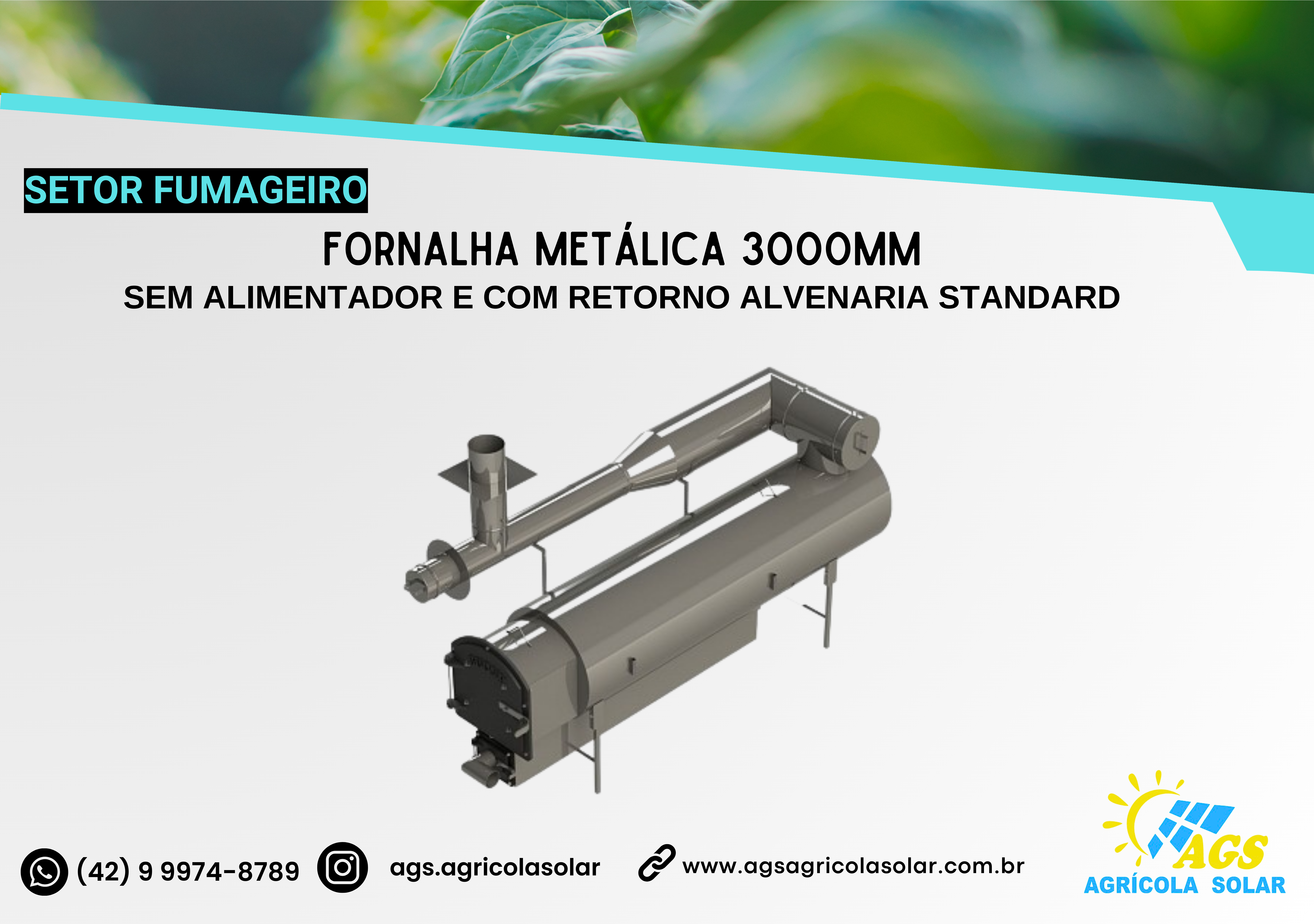 FORNALHA METÁLICA 3000MM - SEM ALIMENTADOR E COM RETORNO ALVENARIA STANDARD