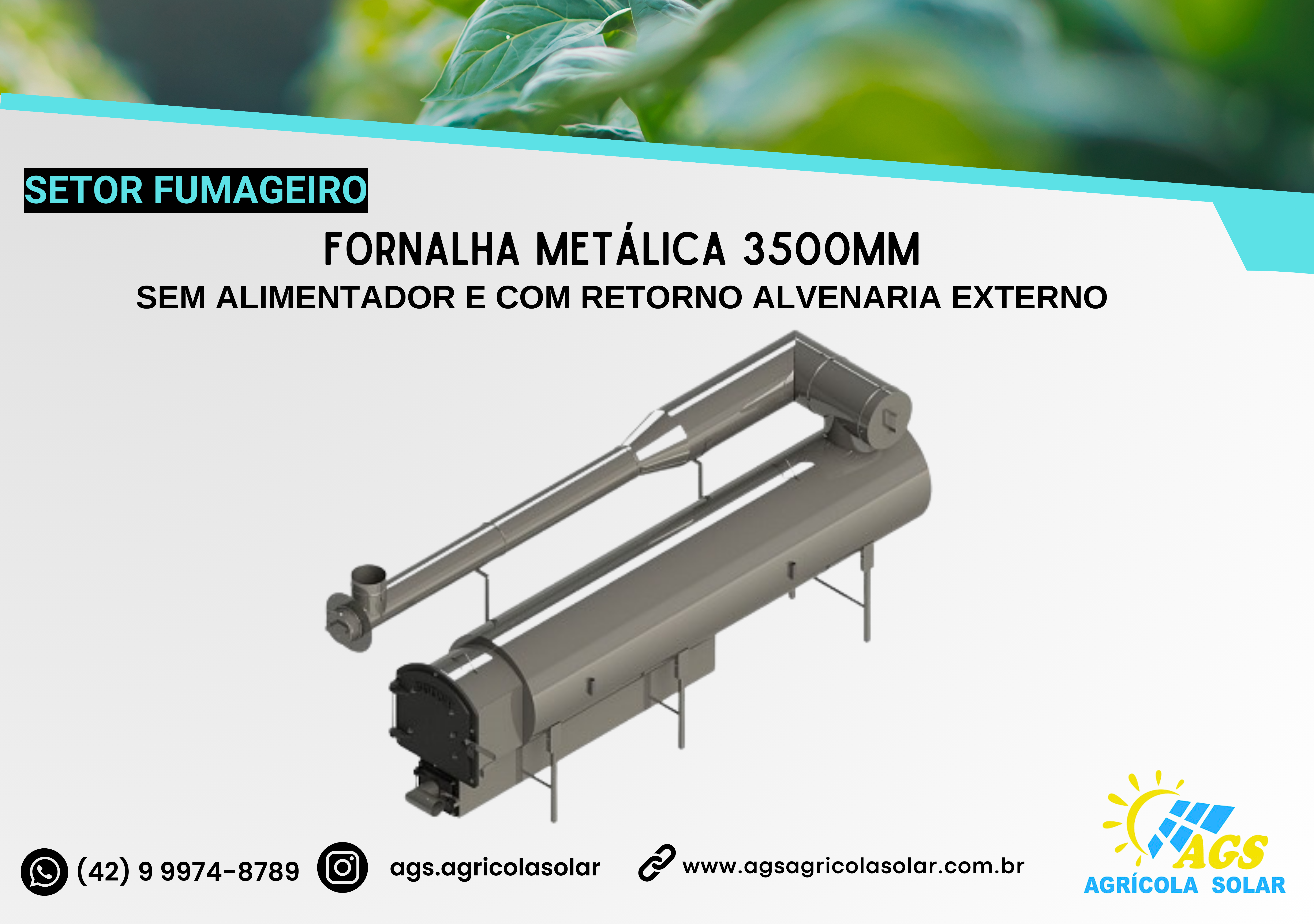 FORNALHA METÁLICA 3500MM - SEM ALIMENTADOR E COM RETORNO ALVENARIA EXTERNO