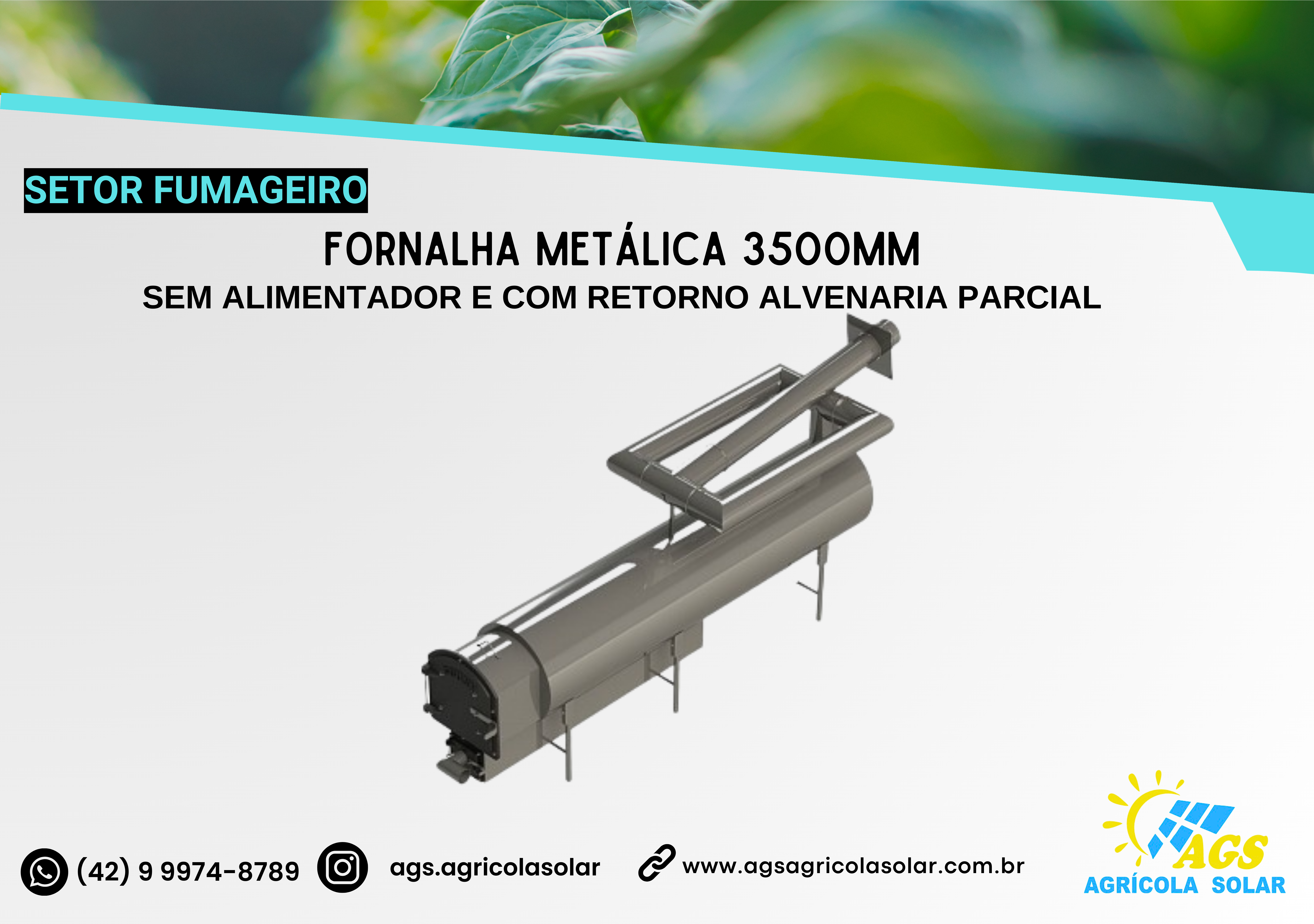 FORNALHA METÁLICA 3500MM - SEM ALIMENTADOR E COM RETORNO ALVENARIA PARCIAL