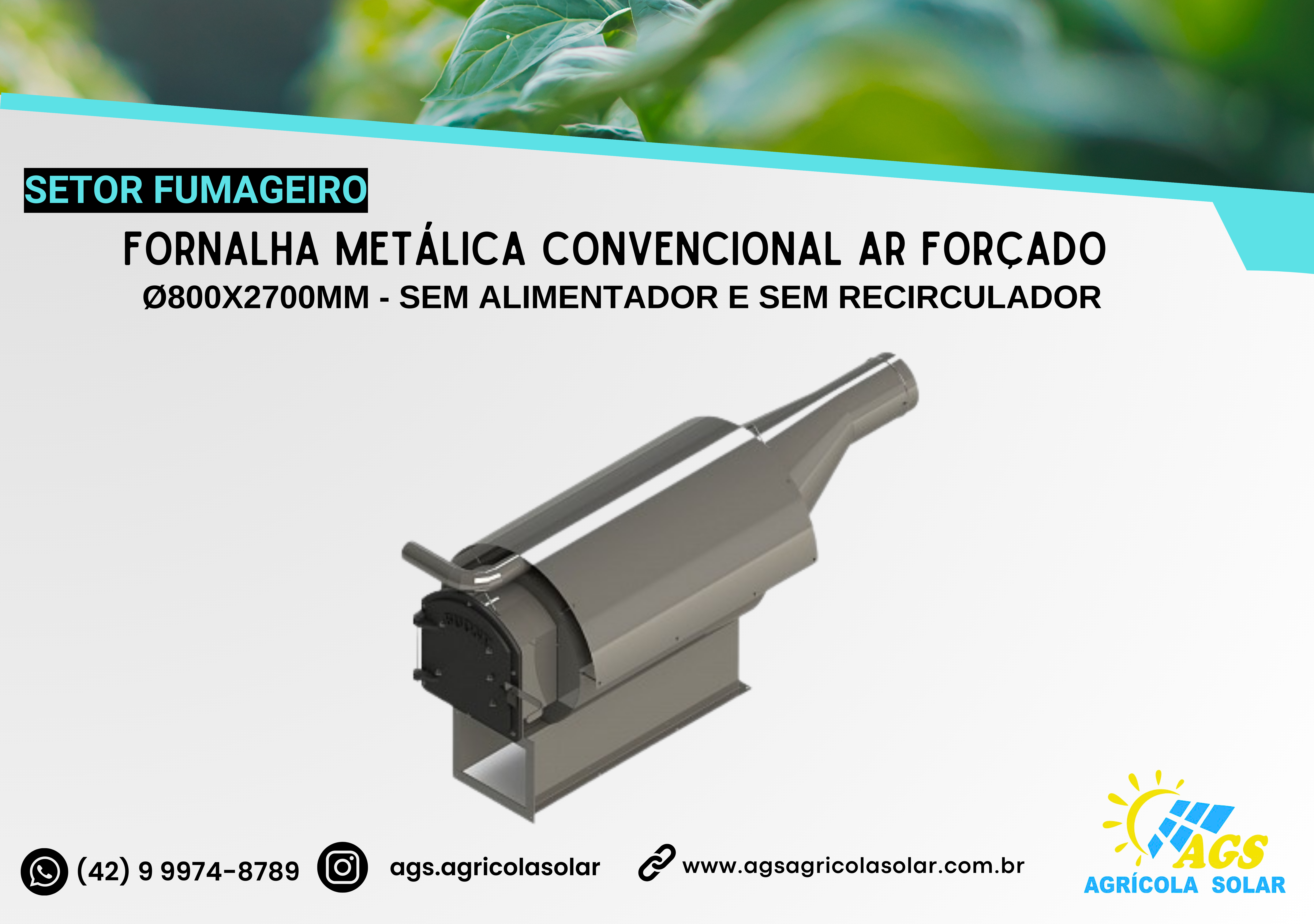 FORNALHA METÁLICA CONVENCIONAL Ø800X2700MM - SEM ALIMENTADOR E SEM RECIRCULADOR