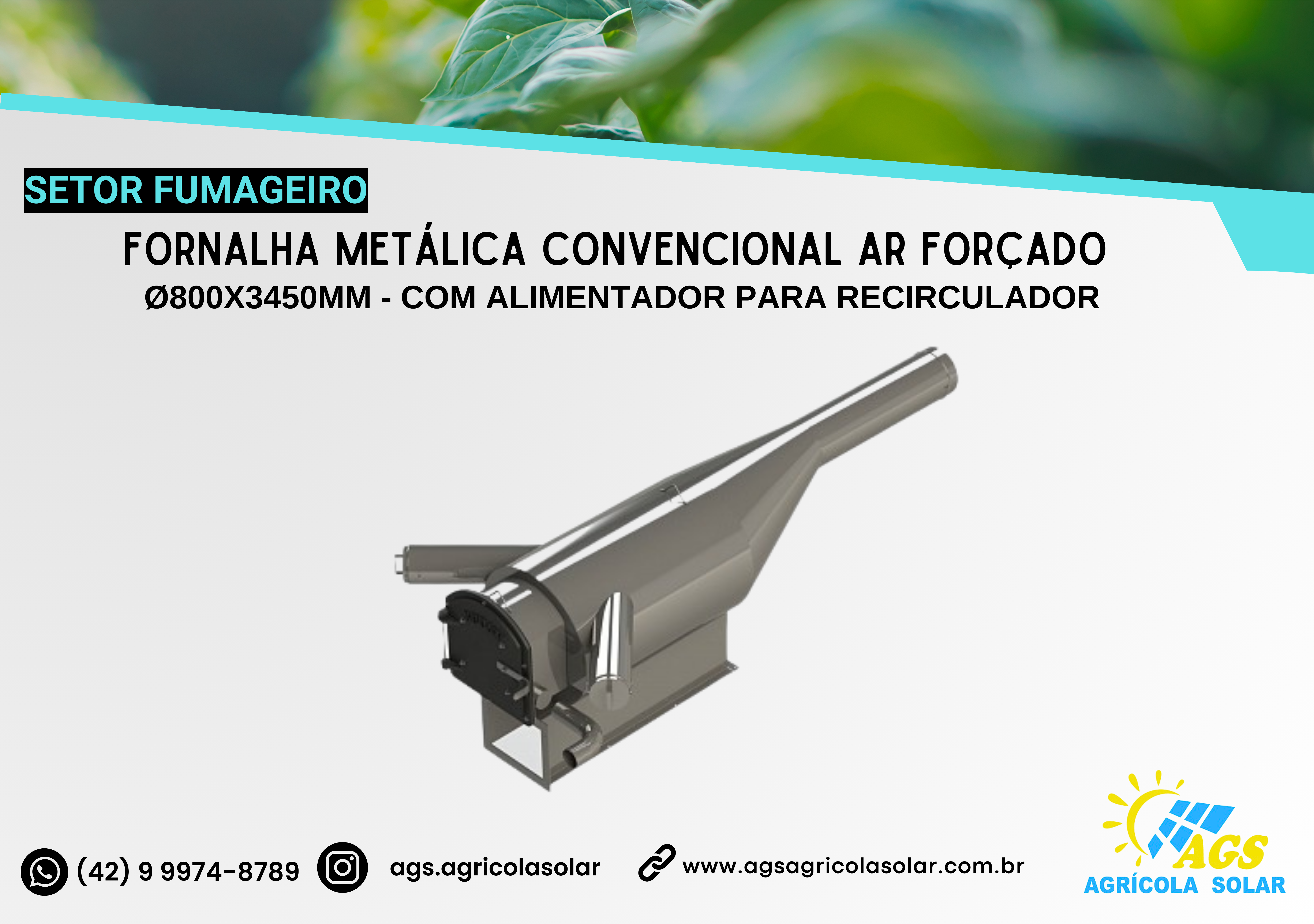 FORNALHA METÁLICA CONVENCIONAL Ø800X3450MM - COM ALIMENTADOR PARA RECIRCULADOR