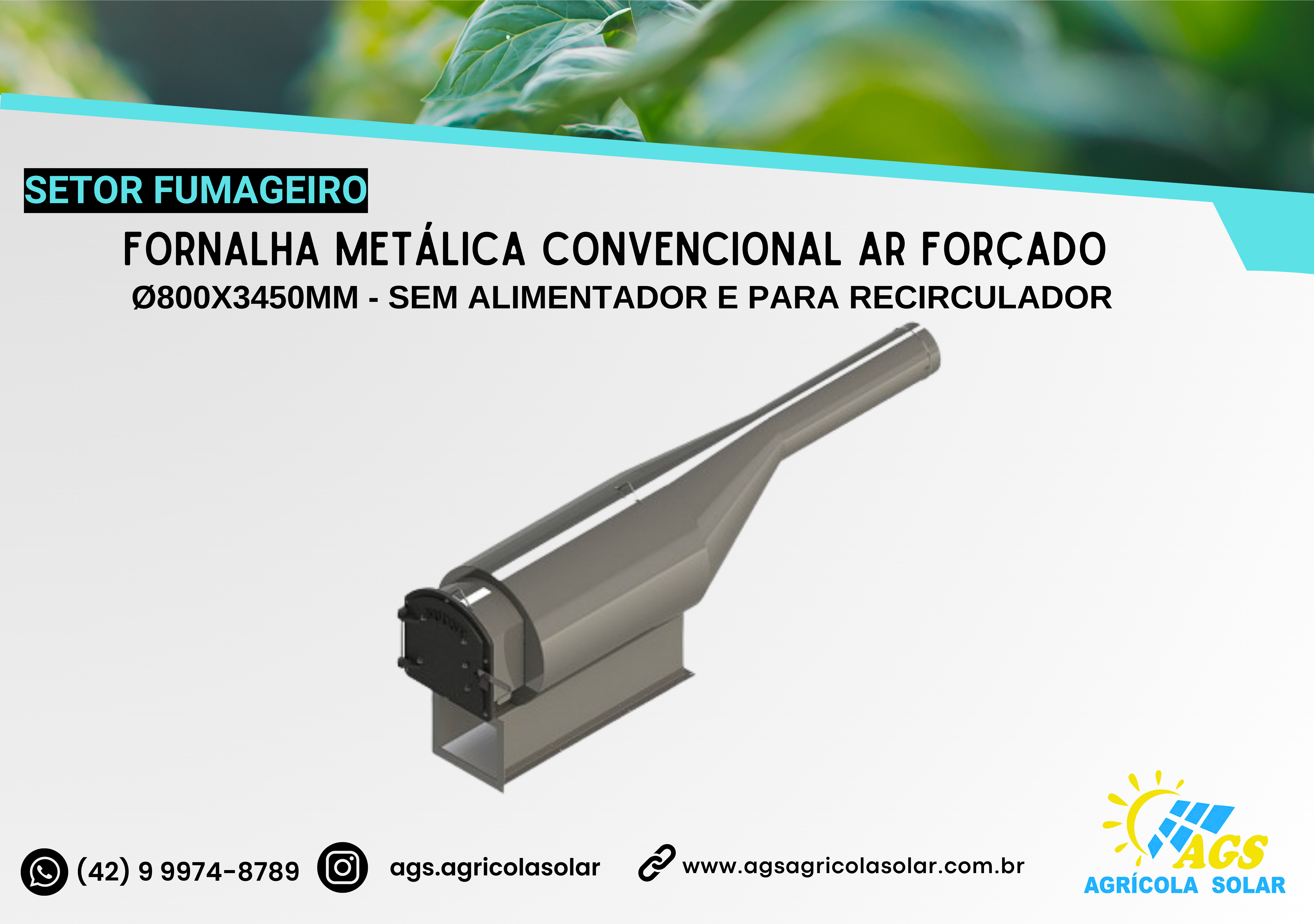 FORNALHA METÁLICA CONVENCIONAL Ø800X3450MM - SEM ALIMENTADOR E PARA RECIRCULADOR