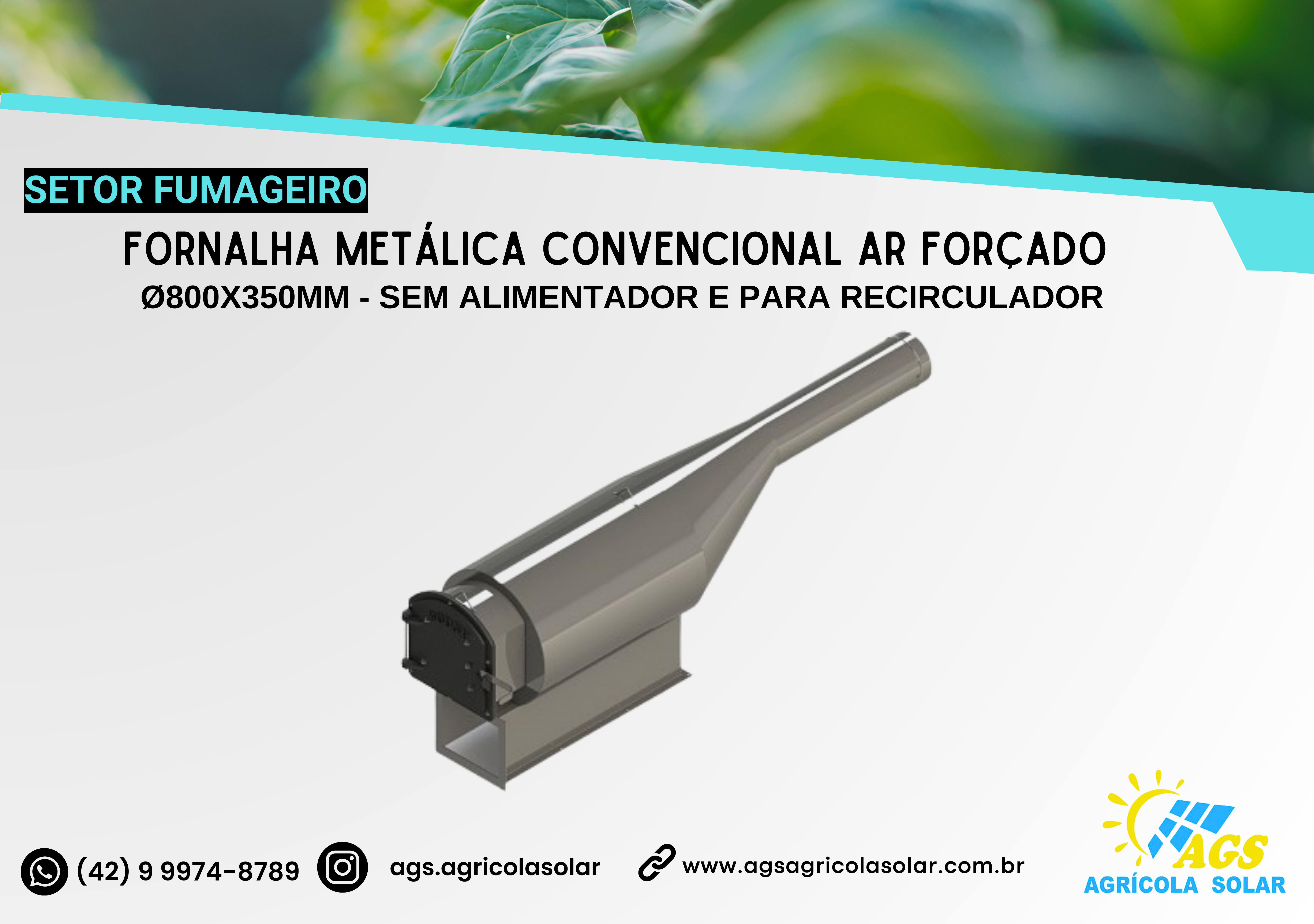 FORNALHA METÁLICA CONVENCIONAL Ø800X350MM - SEM ALIMENTADOR E PARA RECIRCULADOR